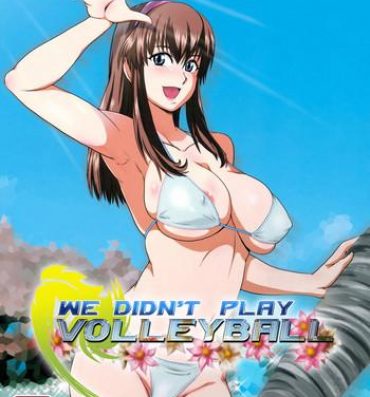Uncensored Full Color Volley wa Yaranakatta | We Didn't Play Volleyball- Dead or alive hentai Anal Sex