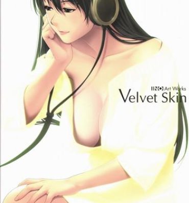 Velvet Skin ~ INO Art Works