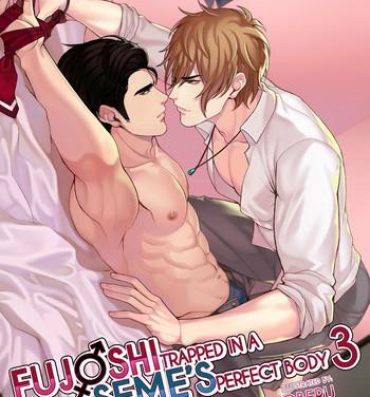 Lingerie Fujoshi Trapped in a Seme's Perfect Body 3, 4 Made