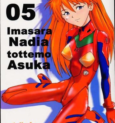 Free Amatuer Porn Imasara Nadia Tottemo Asuka! 05- Neon genesis evangelion hentai Fushigi no umi no nadia hentai Femdom Clips