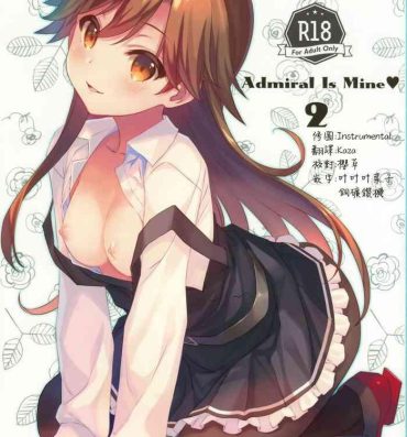 One Admiral Is Mine♥ 2- Kantai collection hentai Gayporn