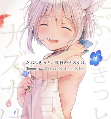 Kissing Tabunkitto, Ashita no Nazunawa |Tomorrow I'll probably, definitely be…- Original hentai Camporn