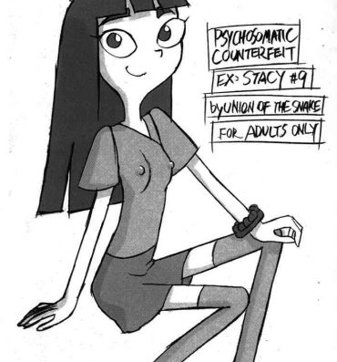 Fuck Psychosomatic Counterfeit Ex: Stacy #9- Phineas and ferb hentai Strip