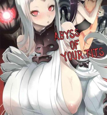 Nasty Porn ABYSS OF YOUR TITS- Kantai collection hentai Free