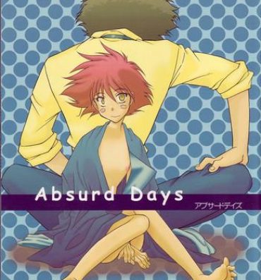 Amador Absurd Days- Cowboy bebop hentai Sex Toy