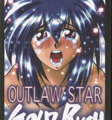 Fuck Pussy OUTLAW STAR- Slayers hentai Outlaw star hentai All purpose cultural cat girl nuku nuku hentai Free Blowjob Porn
