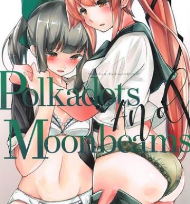 Gagging Polkadots And Moonbeams- Kantai collection hentai Doctor Sex