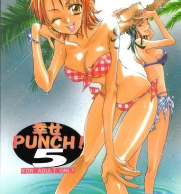 Girl Fuck Shiawase Punch! 5- One piece hentai Abg