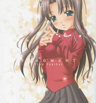 Satin Fragment – Tiny Feather- Fate stay night hentai Picked Up