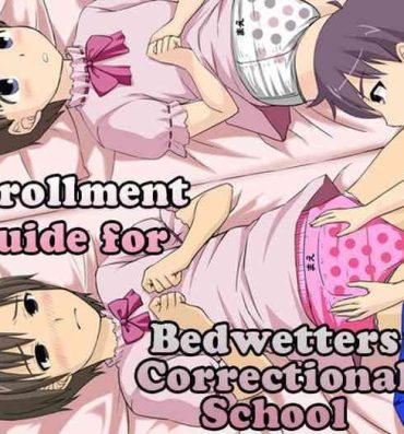 Cuminmouth Onesho Kyousei Gasshukusho Nyuuen Annai | Enrollment Guide for Bedwetters Correctional School Glam