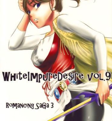 Comedor White Impure Desire vol.9- Romancing saga 3 hentai Beurette