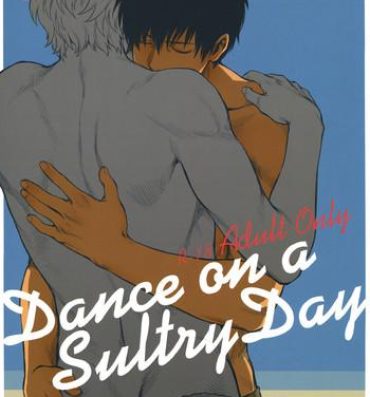 Gay Gangbang Dance on a SultryDay- Gintama hentai Perfect Teen