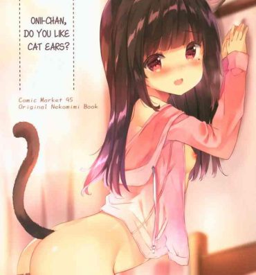 Teenage Porn (C95) [PoyoPoyoSky (Saeki Sola)] Onii-chan Nekomimi wa Osuki desu ka? | Onii-chan, do you like cat ears? [English] [Kyuukei]- Original hentai Orgasms